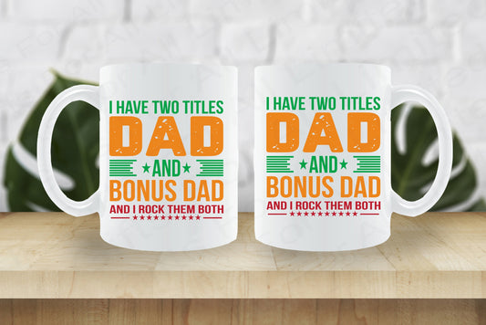 Dad & Step Dad Gift, Dad And Bonus Dad Mug, Gift For Dad, Mug For Dad's Coffee, Funny Mug For Him, Cute Mug For Loving Dad