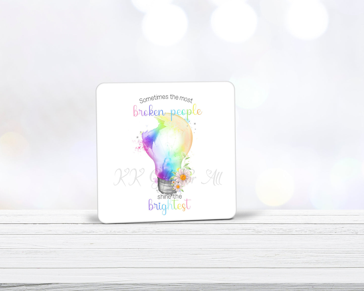 Shine Bright, Birthday Gift For Best Friend, Sometimes The Most Broken People Shine The Brightest, Mug And Coaster Gift Set, Custom Gifts
