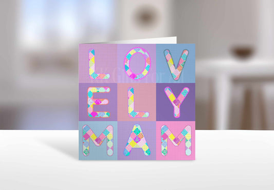 Lovely Mam Card, Birthday Card For Mam,  Lovely Mam Patchwork Card, Special Mam Card